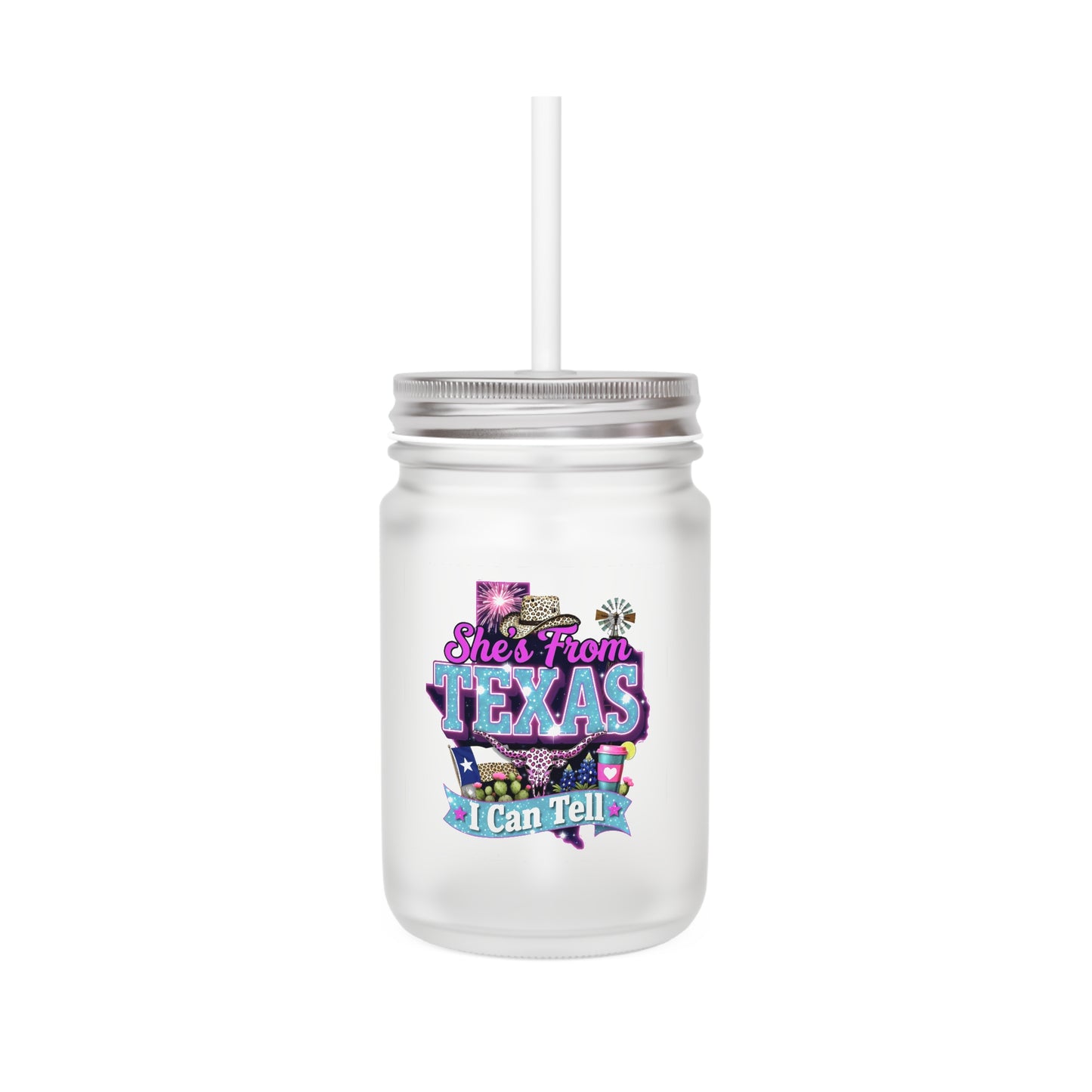 Mason Jar - "She’s From Texas I Can Tell" Mason Jar Tumbler with Straw